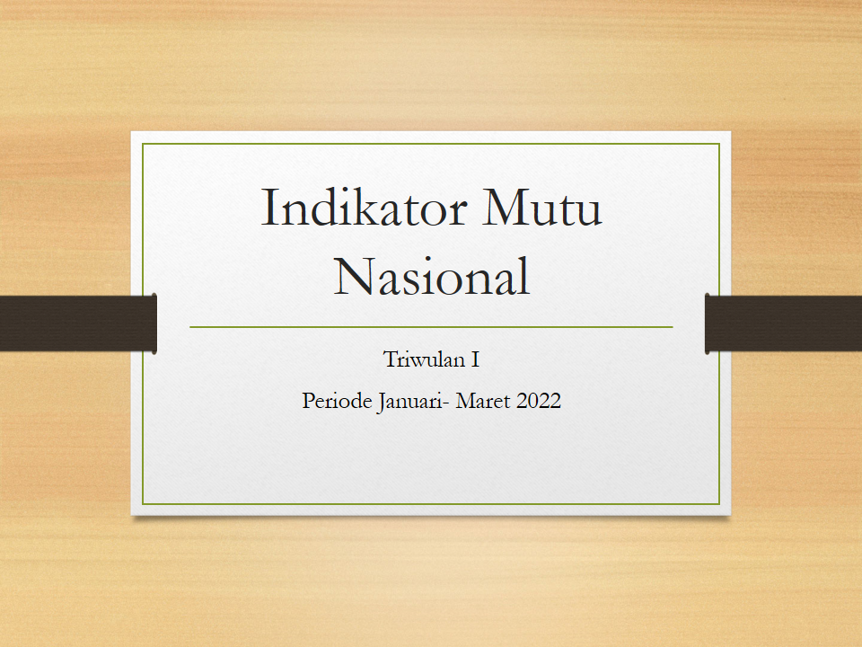 indikator_Mutu_nasional_Triwulan_I_2022.png